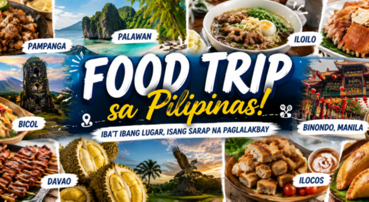 ALAMIN: Mga lugar sa Pinas na sulit mag-food trip!